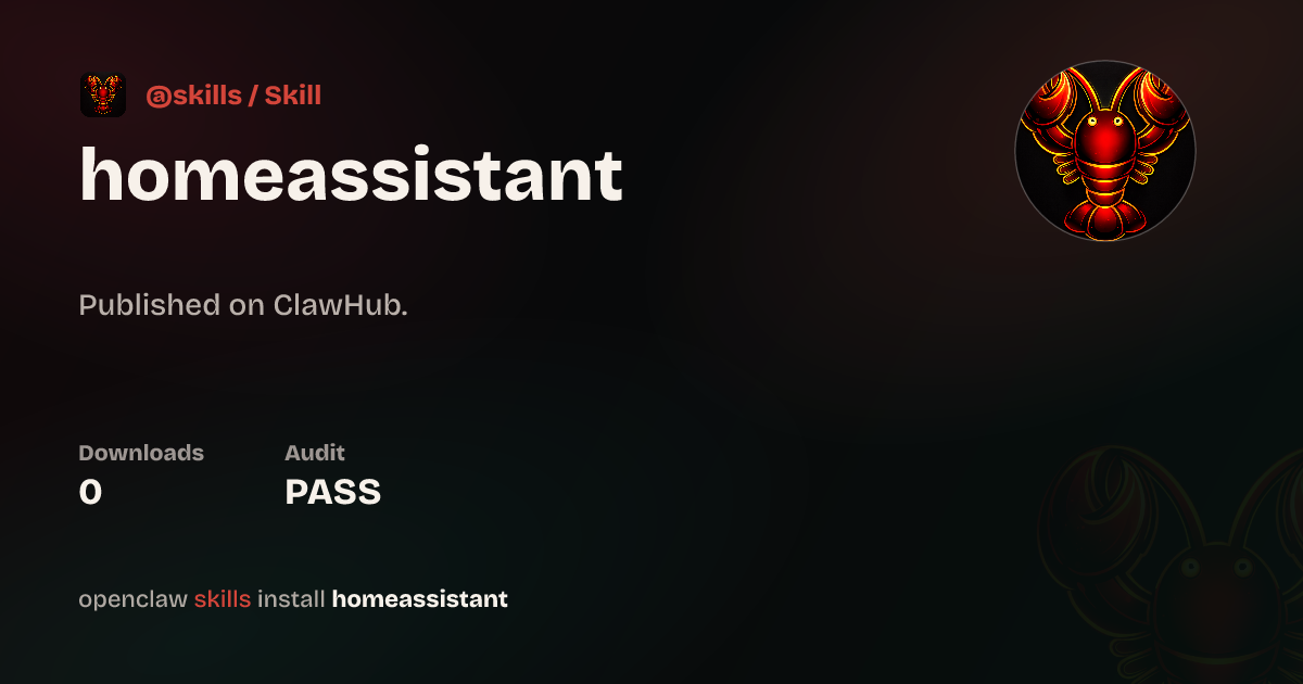 Home Assistant skill on ClawHub